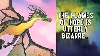 The Flames Of Hope Is Utterly BIZARRE... (Book Review)