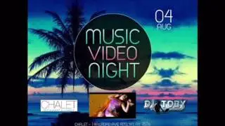 DJ Toby at Chalet 8-4-17 Music Video Night