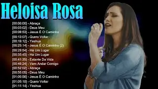 🌹 Heloisa Rosa – Canções de fé que trazem serenidade, luz e consolo ao coração 🕊️