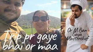 M Bana Masterchef, Mummy or Ishan K Trip Par Jaane ke Baad! #vlog146 #365dayschallenge
