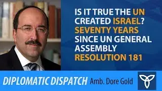 Is It True the UN Created Israel? Seventy years since UN General Assembly Resolution 181