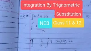 Anti Derivative | Integration By Trignometric Substitution Method | Mathematics Class 11 & 12 
