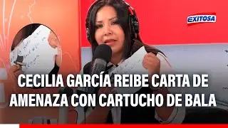 🔴🔵Cecilia García denuncia recibir carta de amenaza con cartucho de bala tras carta notarial de RLA
