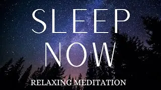 Guided Sleep Meditation to Relieve Anxiety and Have a Deep Rest