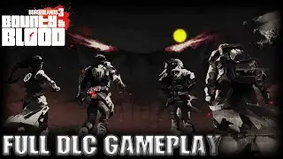 BORDERLANDS 3 BOUNTY OF BLOOD DLC FULL Walkthrough Gameplay (No Commentary)