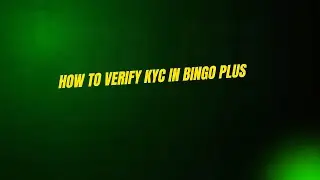 Как пройти проверку KYC в Bingo Plus