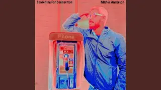 Searching For Connection