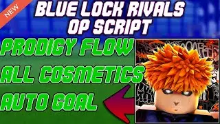 [UPD] Blue Lock Rivals OP Script (2025) PASTEBIN - PRODIGY FLOW(REAL)