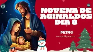 Novena de Aguinaldos o Novena de Navidad l Día 8 - 23 de Diciembre - 2025