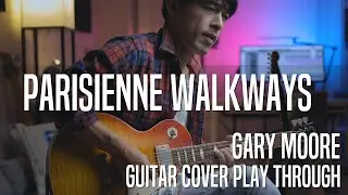 Parisienne Walkways - Gary Moore (Guitar Cover)