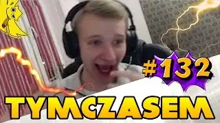 #132 Tymczasem - JANKOS OPLUWA MATKE VANDERA