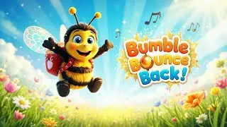 Bumble Bounce Back 🐝 | Cheerful Bee Song About Resilience