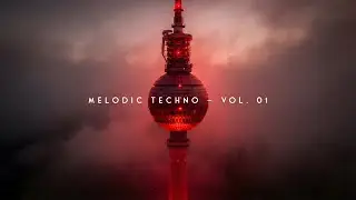 Melodic Techno — Vol. 01 (Berlin Edition)