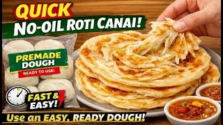 10-Minute Roti Canai: No Thawing, No Kneading, No Oil, No Mess.