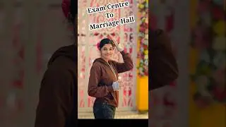 Exam centre to Marriage Hall 😂 #motivation #shortsfeed #neet #ssccgl #upsc #valentinesday #marriage