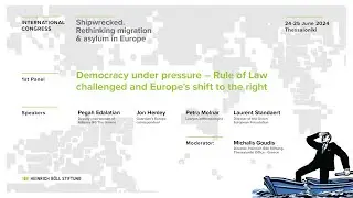 Shipwrecked. Rethinking migration and asylum in Europe #1 Democracy under pressure