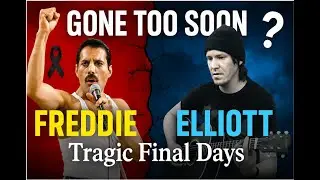 Rock Legends Gone Too Soon: Freddie Mercury & Elliott Smith's Tragic Final Days
