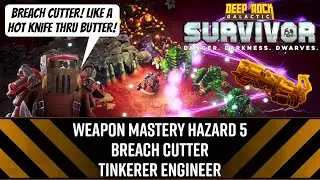 Weapon Mastery Haz 5 Breach Cutter Tinkerer Engineer - DRG: Survivor