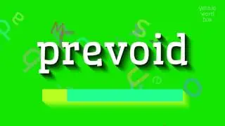 ПРЕВОИД &ndash; КАК СКАЗАТЬ ПРЕВОИД? (PREVOID - HOW TO SAY PREVOID?)
