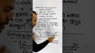 Problem on electric dipole Moment | Electrostatics | Shariq epic