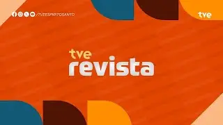 TVE Revista | 16/12/2025 | 12h