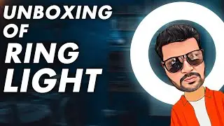 UNBOXING OF 26CM RING LIGHT FOR MY YOUTUBE SETUP 🔥🔥