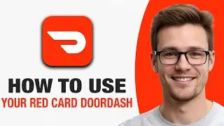 How To Use Your Red Card DoorDash (WORKING 2026!)