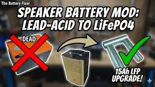 Replacing Lead-Acid with LiFePO4! Ultimate Speaker Power Mod | The Battery Fixer