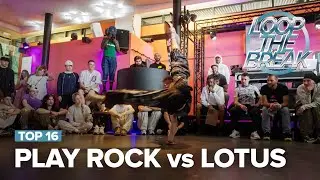 Play Rock vs Lotus [BBOY TOP 16] / Loop the Break 2024