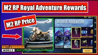 BGMI Season M2 RP Royal Adventure Rewards | M2 RP Cost | M2 RoyalPass Rewards