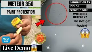 Royal Enfield meteor 350 Lamination vs PPF VS Ceramic coating WHICH IS BETTER ??  😱😱😱 Vlog # 132
