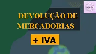 DEVOLUÇÃO COM IVA -- VENDAS DE MERCADORIAS