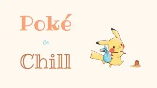 Pok&eacute; and Chill ~ Pok&eacute;mon Lofi Hip Hop Mix [Red/Blue]