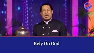 Pastor Chris- Rely on God