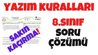 Yazım Kuralları Soru Çözümü MEB | 8.Sınıf  Yazım Kuralları Test Çözümü