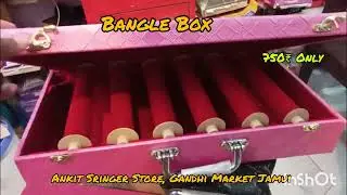 Ankit Sringer Store, Gandhi Market Jamui Bangle box 📦
