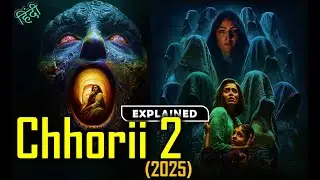 Chhorii 2 (2025) Full Movie Explained in Hindi | Best horror movie explained in Hindi | हॉरर मूवी
