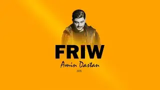 Friw | Amin Dastan