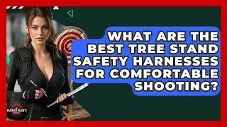 What Are The Best Tree Stand Safety Harnesses For Comfortable Shooting? - The Marksman's Journal