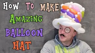How To Make a Beautiful Balloon Hat | Chapeau De Ballon | Cappello A Palloncino | Капелюх з кульок |
