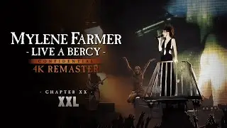 Myl&egrave;ne Farmer - Live &agrave; Bercy : XXL (4K Remaster)