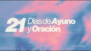 Día 4: Dios es mi Padre | 21 Días de Ayuno y Oración | Carolina Gonzalez