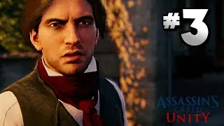 Assassin's Creed Unity &middot; Walkthrough Part 3 - Mission: The Estates General &middot; 100% Sync
