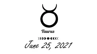 YOU SHOULD ACT CAREFULLY 😲 ❤️ Taurus horoscope today - June 25, 2021  🌞 ♉️ ✅