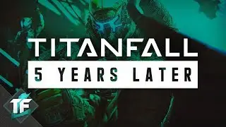 Titanfall - 5 Year Anniversary!