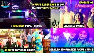 Fisherman Dinner Cruise Goa | ₹500/- only | Must visit in Goa | Goa Nightlife | DJ Music Live Dance