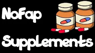 NoFap Supplements | My Experience!