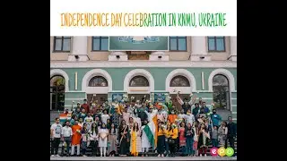 Independence Day Celebration in KNMU | MBBS in Ukraine | Indian Students in Ukraine | Overseas MBBS