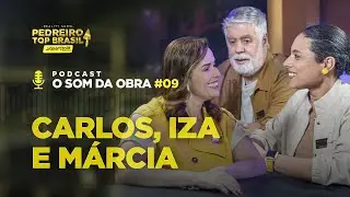 JURADOS | PODCAST O SOM DA OBRA | Temp. especial PEDREIRO TOP BRASIL 2024 | EP. 09