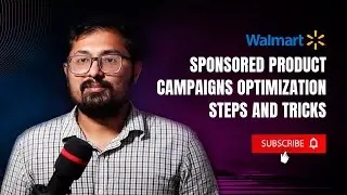 Walmart Advertising | How to Optimize Walmart Sponsored Product Campaigns |  Ads Tips & Tricks 2023